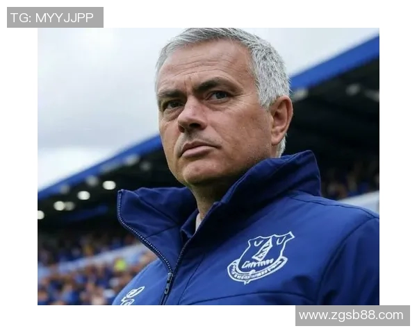 穆里尼奥执教埃弗顿，英超新局势引关注